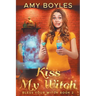 Kiss My Witch