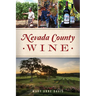 Nevada County Wine