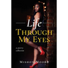Life Through My Eyes