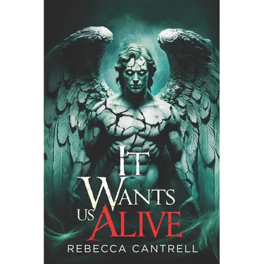 It Wants Us Alive