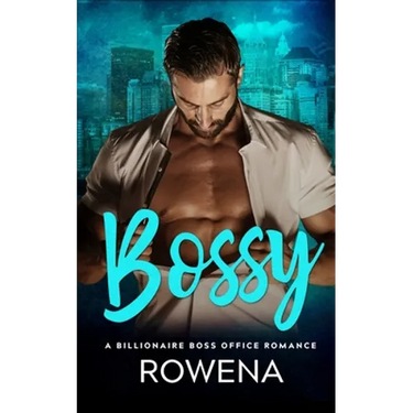 Bossy: A Billionaire Boss Office Romance