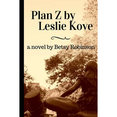 Plan Z by Leslie Kove