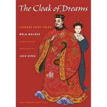 The Cloak of Dreams: Chinese Fairy Tales
