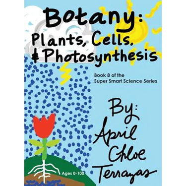 Botany: Plants, Cells and Photosynthesis