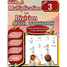 Multiplication and Division Math Workbook 3rd Grade: Multiplication and Division Grade 3, Basic and Double Digit Multiplication and Long Division Prac