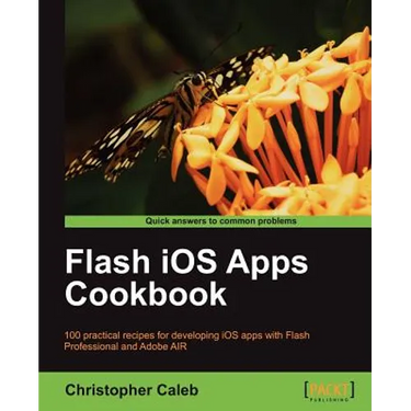 Flash IOS Apps Cookbook