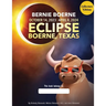Bernie Boerne and the Texas Eclipse