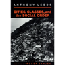Cities, Classes, and the Social Order