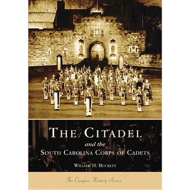 The Citadel and the South Carolina Corps of Cadets