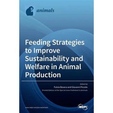 Feeding Strategies to Improve Sustainability and Welfare in Animal Production