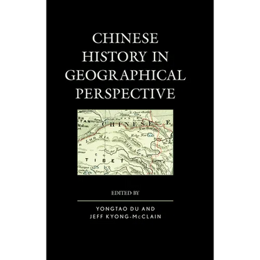 Chinese History in Geographical Perspective