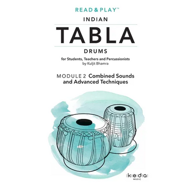 Read and Play Indian Tabla Drums MODULE 2: Combined Sounds and Advanced Techniques