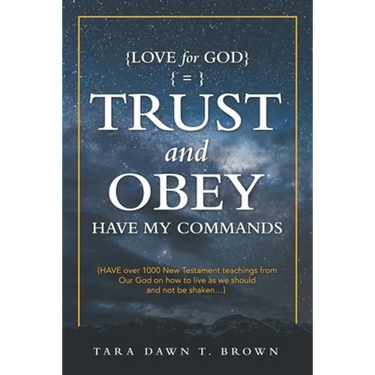Trust and Obey: Have My Commands