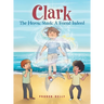 Clark The Heroic Shark: A Friend Indeed