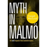 Myth in Malmö: The Tenth Inspector Anita Sundström Mystery