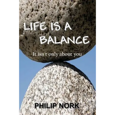 Life Is A Balance: It isn't only about you