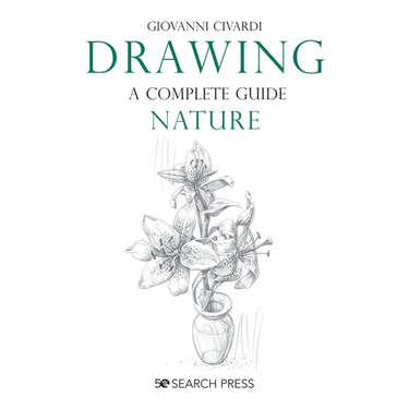 Drawing- A Complete Guide: Nature
