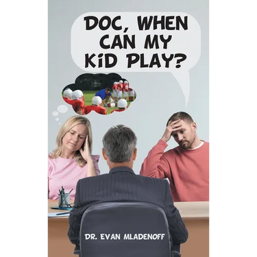 Doc, When Can My Kid Play?