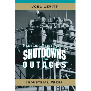 Managing Maintenance Shutdowns and Outages