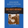 Higher Education and the Civil Rights Movement: White Supremacy, Black Southerners, and College Campuses