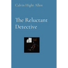 The Reluctant Detective