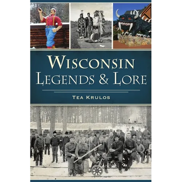 Wisconsin Legends & Lore