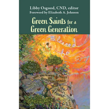 Green Saints for a Green Generation