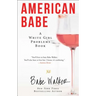 American Babe: A White Girl Problems Book