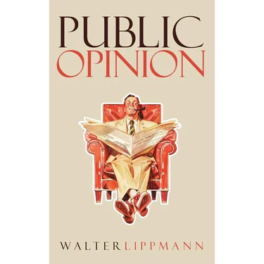 Public Opinion: The Original 1922 Edition