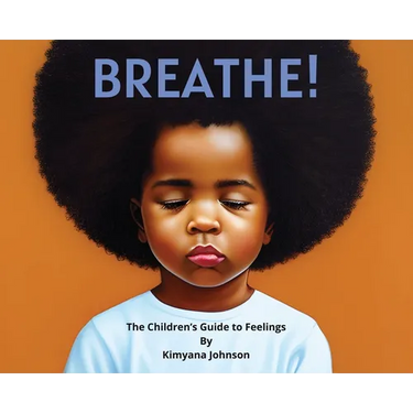 Breathe! The Children's Guide to Feelings