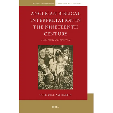 Anglican Biblical Interpretation in the Nineteenth Century: A Critical Evaluation