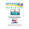 W.E.T.s 4 VETS Instructional Manual