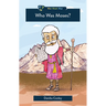 Who Was Moses?