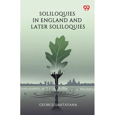 Soliloquies In England And Later Soliloquies