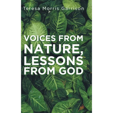 Voices From Nature, Lessons From God