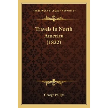 Travels In North America (1822)