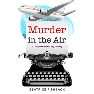 Murder in the Air: A Daisy McFarland Cozy Mystery
