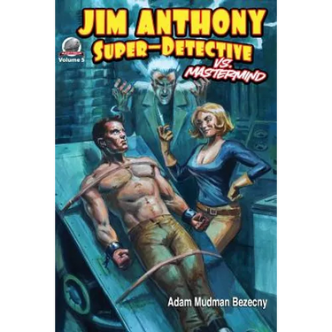 Jim Anthony: Super-Detective Volume 5