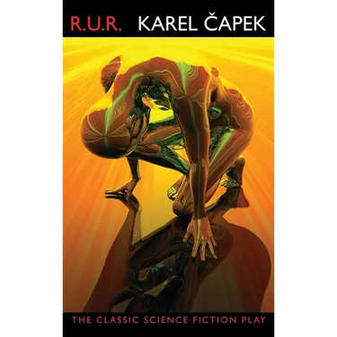 R.U.R. (Rossum's Universal Robots)