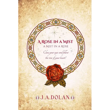 A Rose in a Mist: A Mist in a Rose