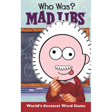 Who Was? Mad Libs: World's Greatest Word Game