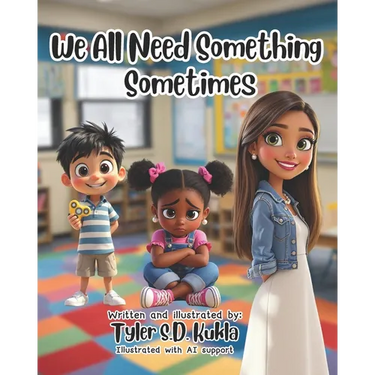 We All Need Something Sometimes