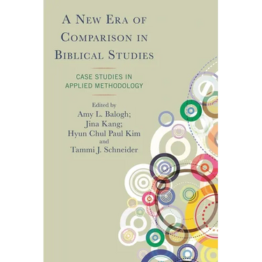 New Era of Comparison in Biblical Studies: Case Studies in Applied Methodology