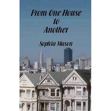 From One House to Another