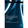 Philosophical and Cultural Interpretations of Russian Modernisation