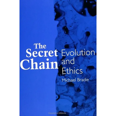 The Secret Chain: Evolution and Ethics