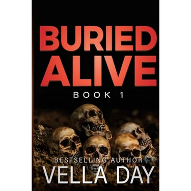 Buried Alive: A dark romantic suspense