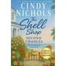 The Shell Shop Second Chances Large Print Edition