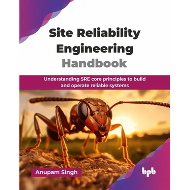 Site Reliability Engineering Handbook: Understanding SRE core principles to build and operate reliable systems (English Edition)