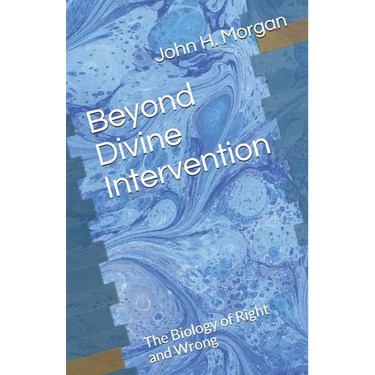Beyond Divine Intervention: The Biology of Right and Wrong